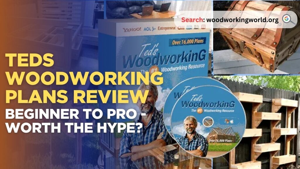 Teds Woodworking Plans Review: Beginner to Pro - Worth the Hype?