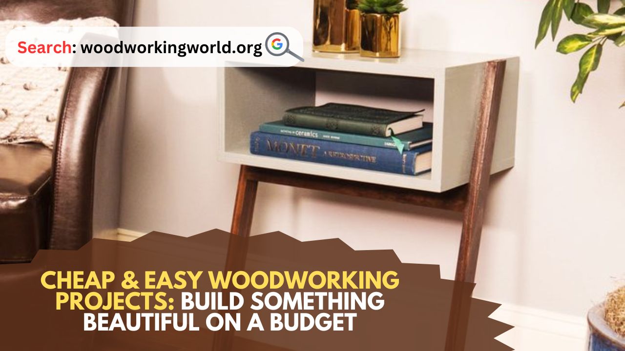 Cheap-Easy-Woodworking-Projects-Build-Something-Beautiful-on-a-Budget