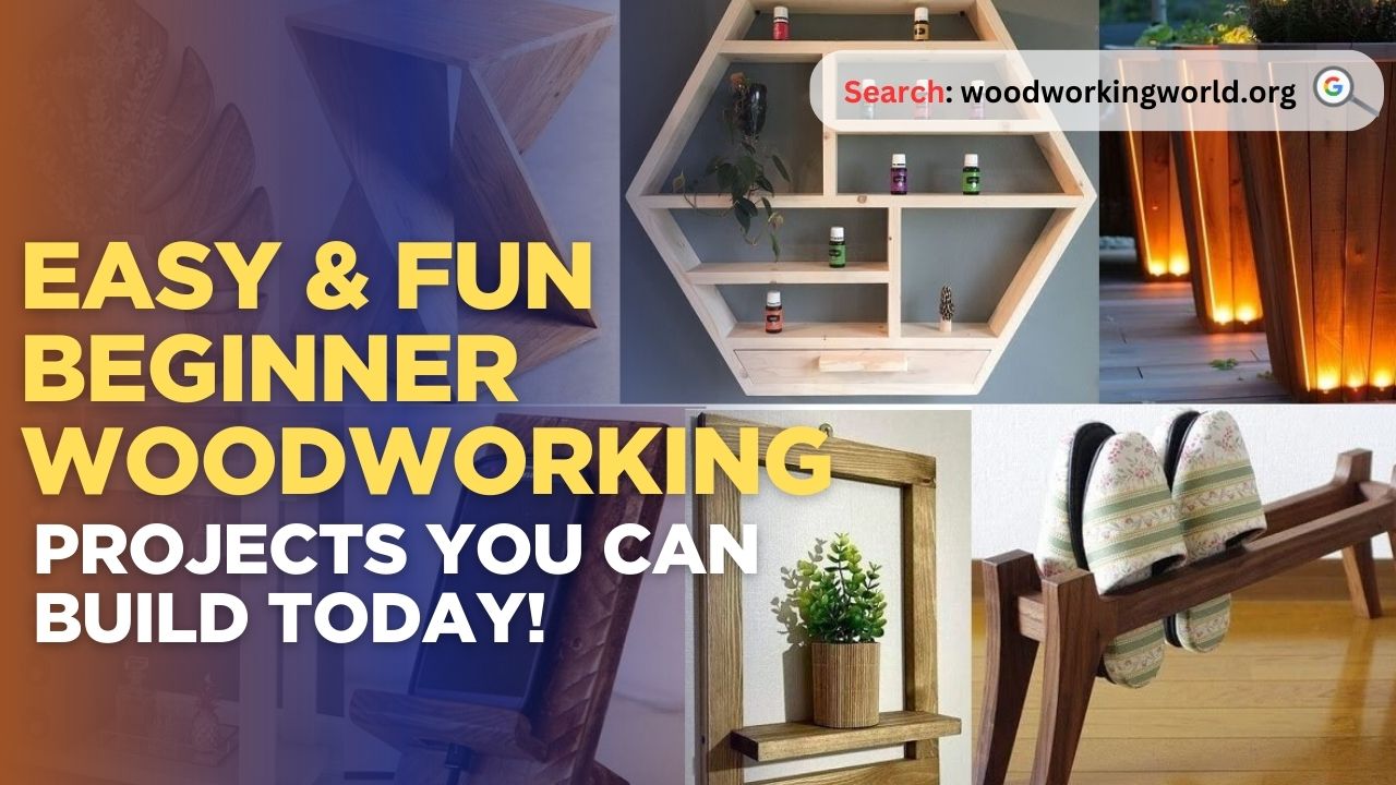 Easy & Fun Beginner Woodworking Projects You Can Build Today!