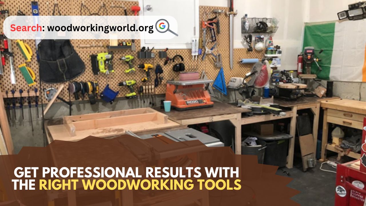 Get-Professional-Results-with-the-Right-Woodworking-Tools