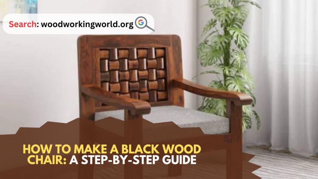 How-to-Make-a-Black-Wood-Chair-A-Step-by-Step-Guide