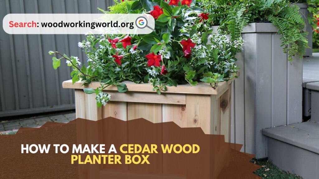 How to Make a Cedar Wood Planter Box