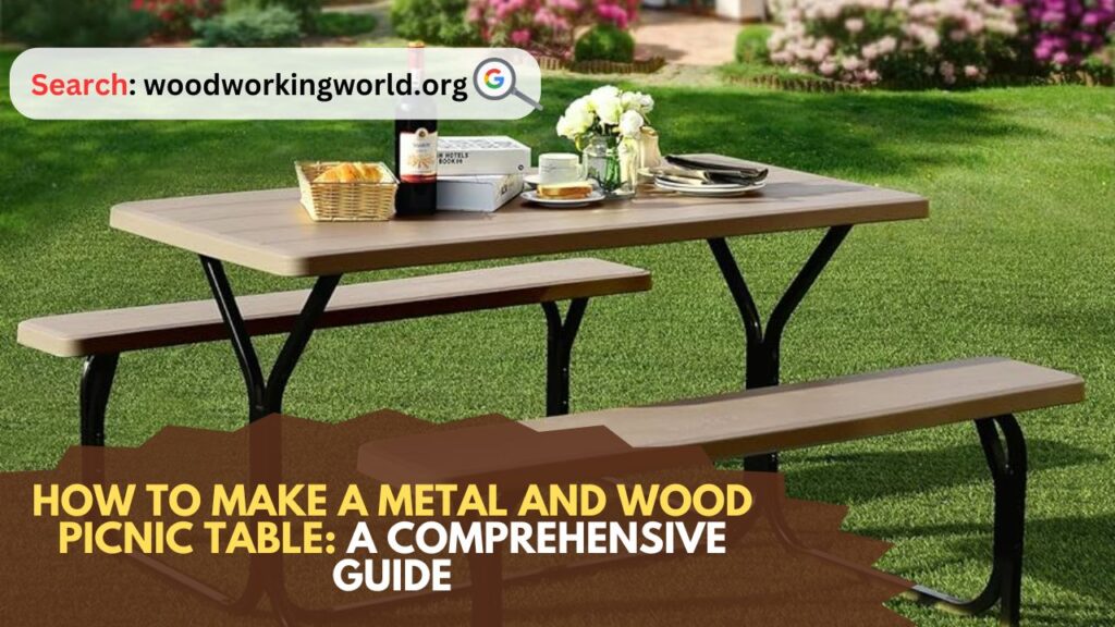 How to Make a Metal and Wood Picnic Table: A Comprehensive Guide