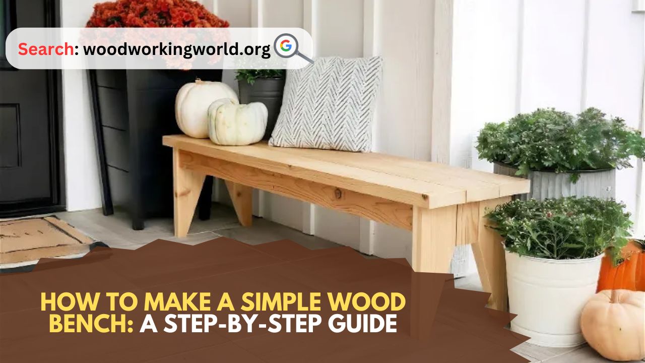 How-to-Make-a-Simple-Wood-Bench-A-Step-by-Step-Guide