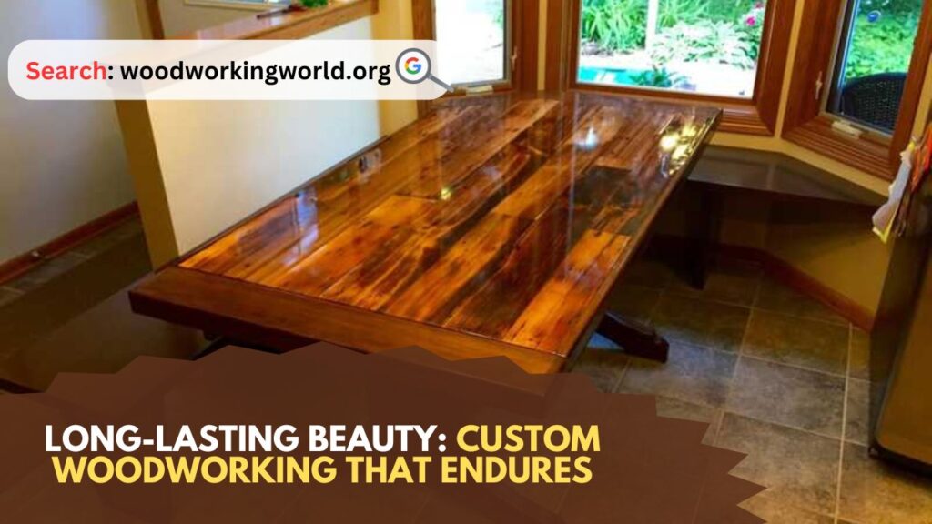Long-Lasting-Beauty-Custom-Woodworking-that-Endures