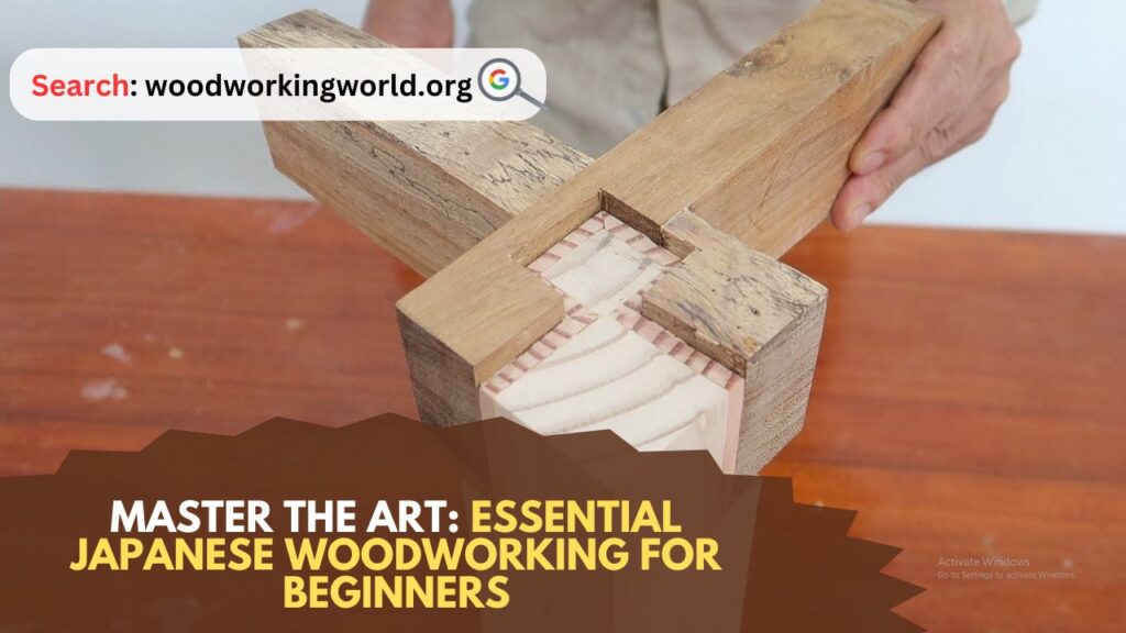 Master the Art: Essential Japanese Woodworking for Beginners