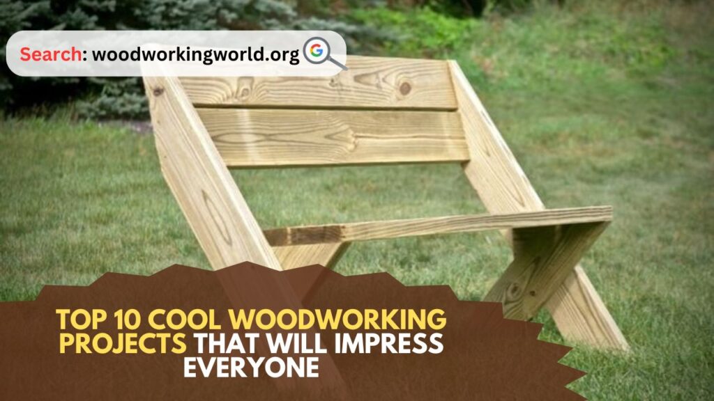 Top-10-Cool-Woodworking-Projects-That-Will-Impress-Everyone