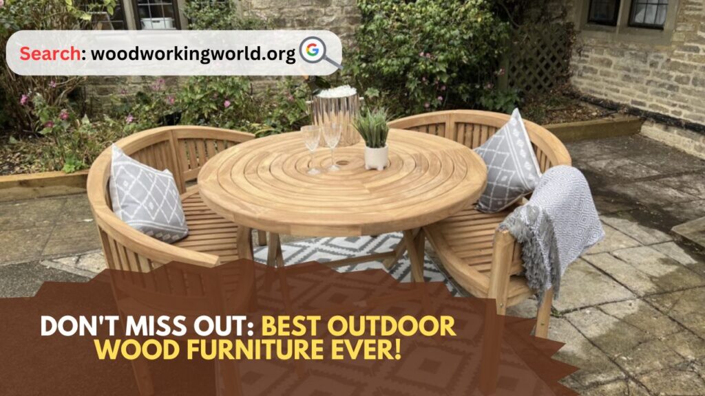 Dont-Miss-Out-Best-Outdoor-Wood-Furniture-Ever