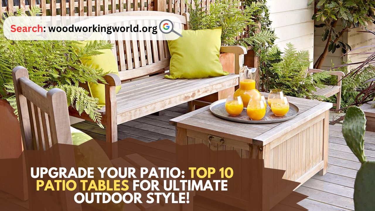 Upgrade-Your-Patio-Top-10-Patio-Tables-for-Ultimate-Outdoor-Style