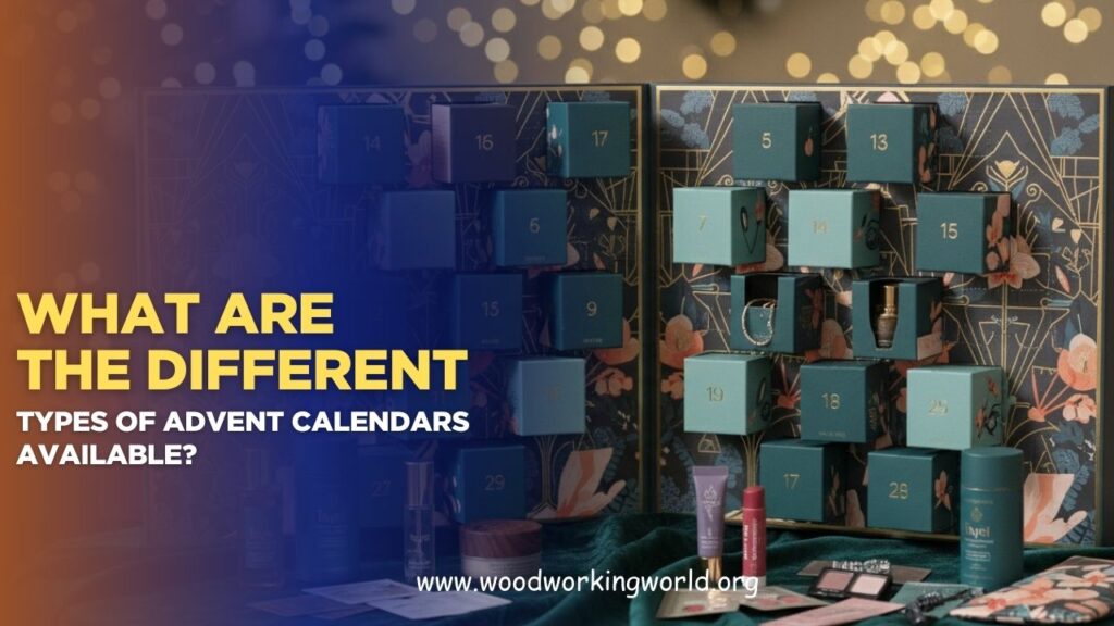 What are the different types of Advent Calendars available?