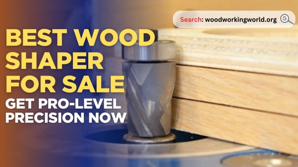 Best Wood Shaper for Sale – Get Pro-Level Precision Now