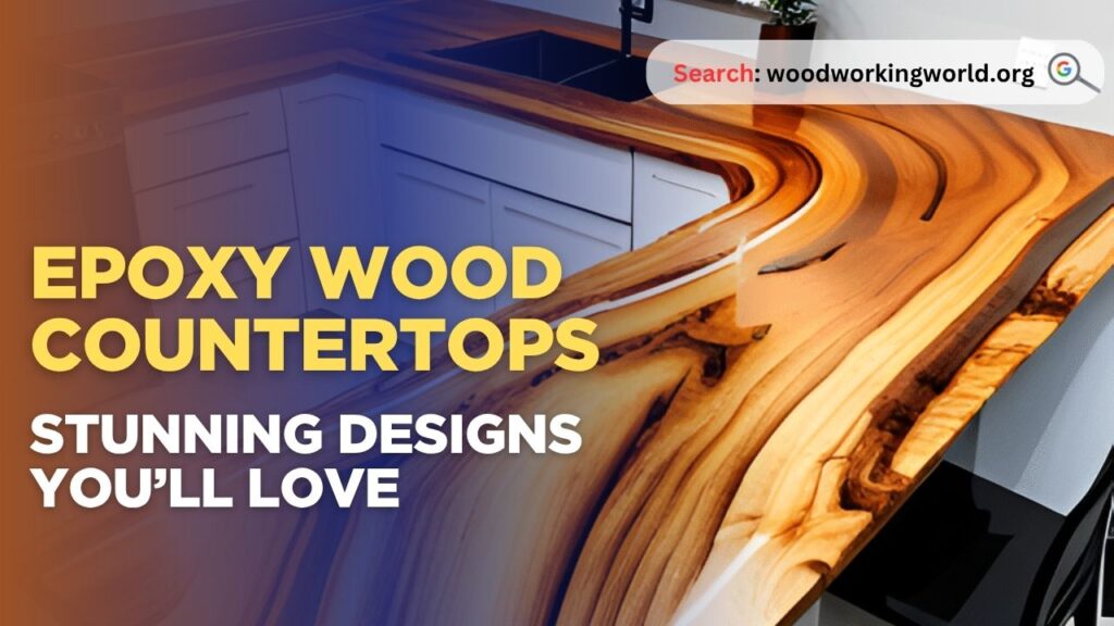 Epoxy Wood Countertops: Stunning Designs You’ll Love