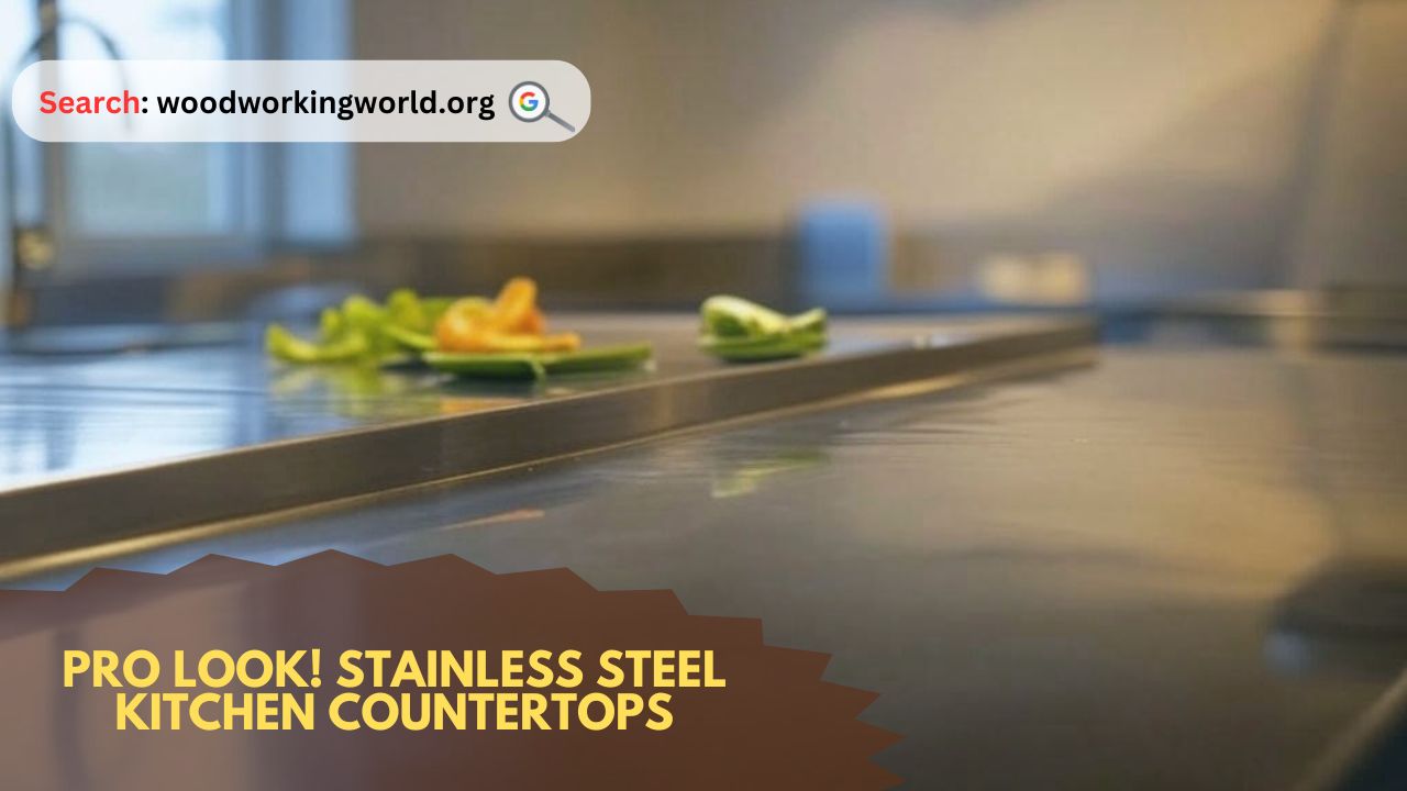 Pro Look! Stainless Steel Kitchen Countertops