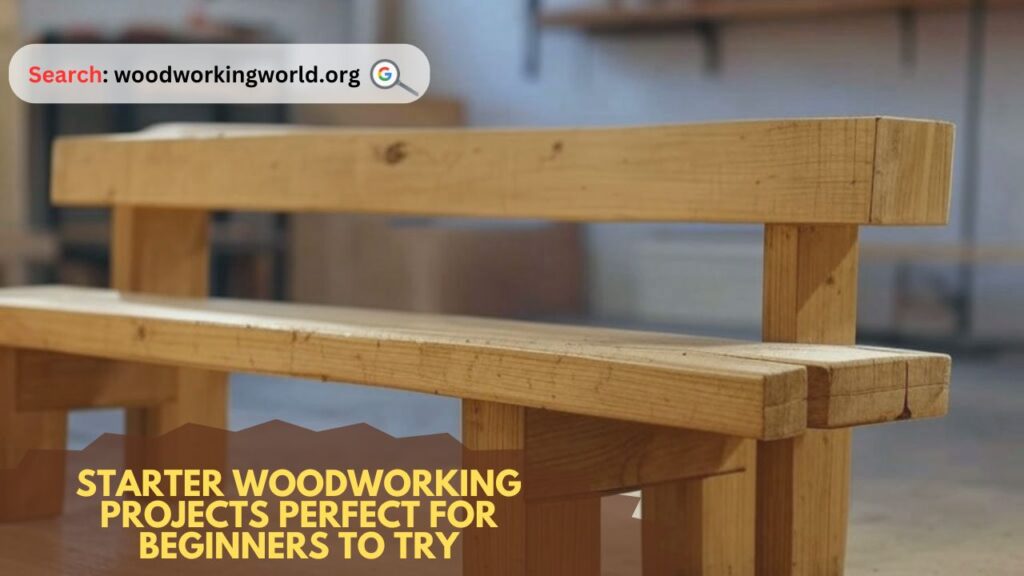 Starter woodworking projects perfect for beginners to try