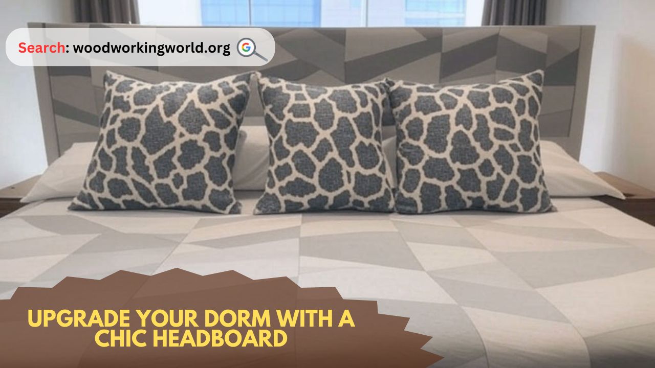 Upgrade Your Dorm with a Chic Headboard