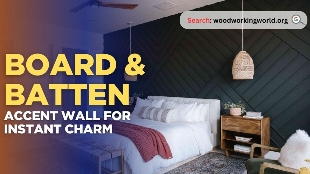 Board & Batten Accent Wall for Instant Charm