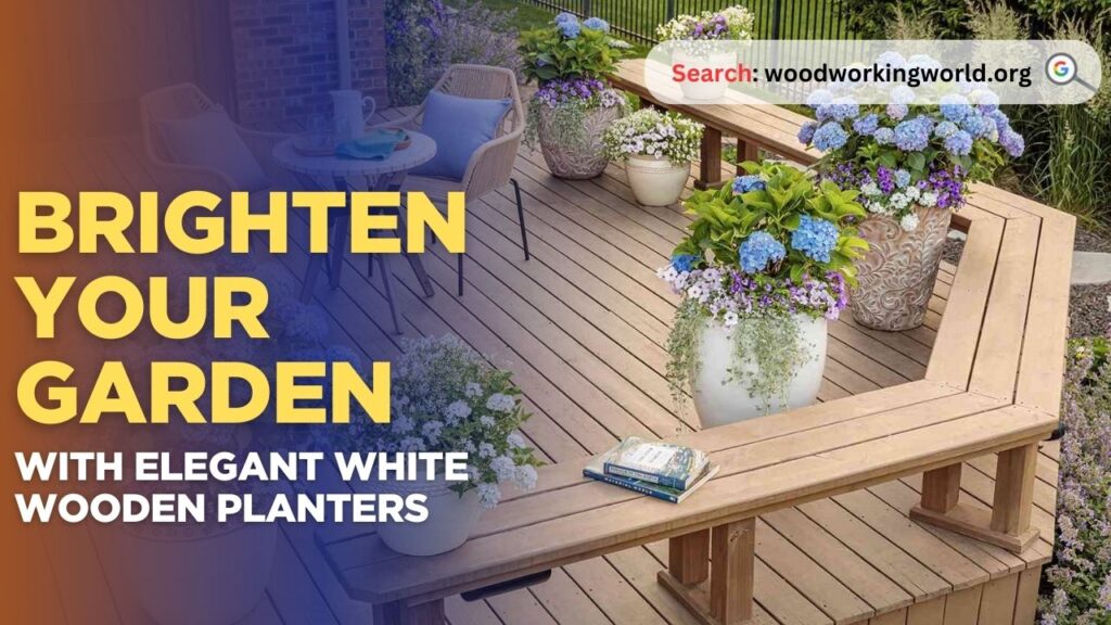 Brighten your garden with elegant white wooden planters