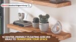 10 Renter-Friendly Floating Shelves Ideas to Transform Your Space