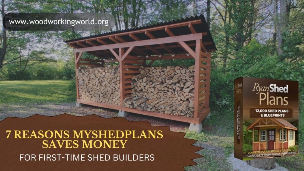 7 Reasons MyShedPlans Saves Money for First-Time Shed Builders