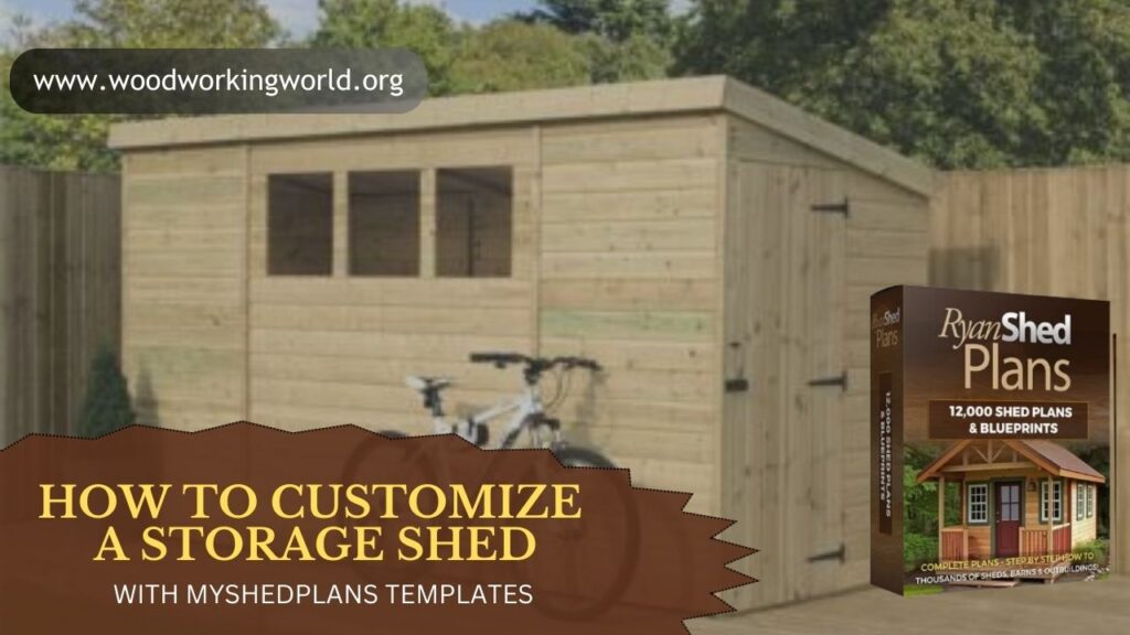 How to Customize a Storage Shed with MyShedPlans Templates