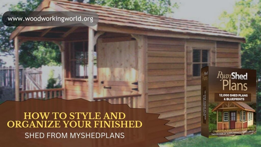 How to Style and Organize Your Finished Shed from MyShedPlans