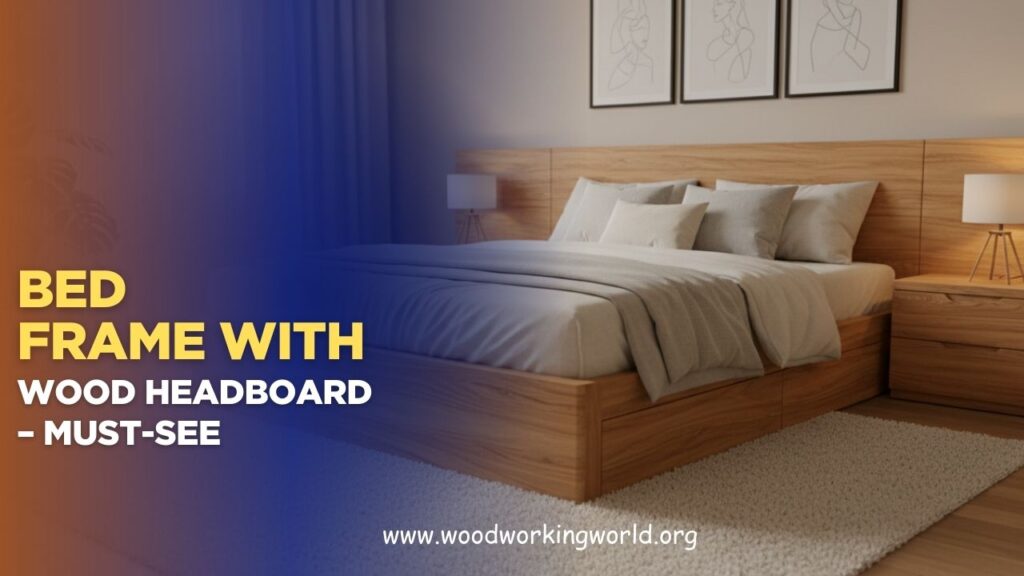 Bed Frame with Wood Headboard – Must-See (Updated 2026)