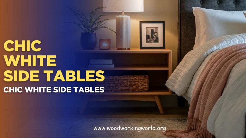 Chic White Side Tables to Brighten Your Home (Updated 2026)