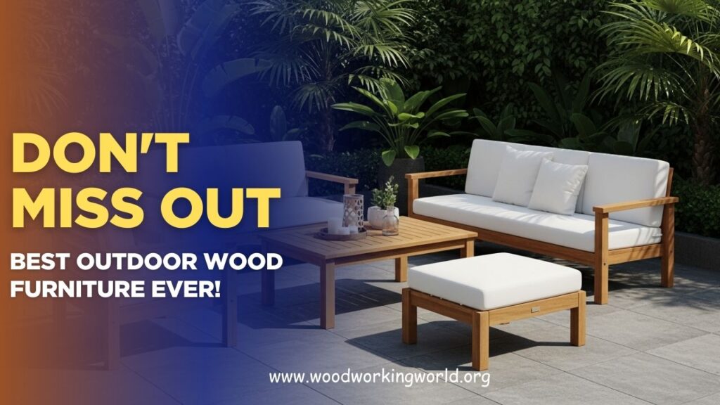 Don't Miss Out: Best Outdoor Wood Furniture Ever! (Updated 2026)