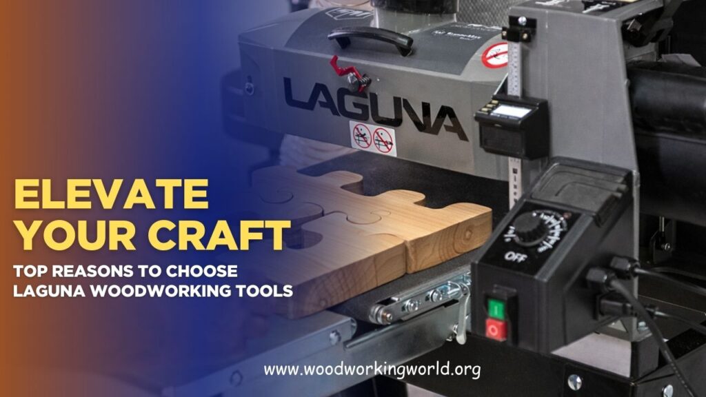 Elevate Your Craft: Top Reasons to Choose Laguna Woodworking Tools (Updated 2026)