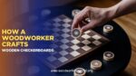 How a Woodworker Crafts Wooden Checkerboards (Updated 2026)