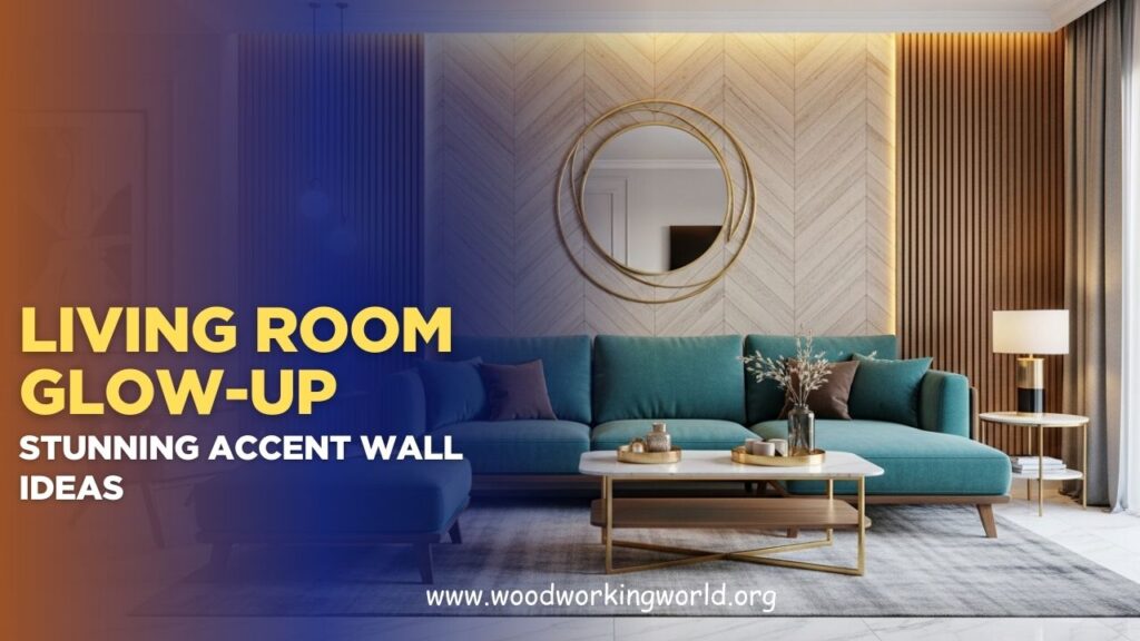 Living Room Glow-Up: Stunning Accent Wall Ideas (Updated 2026)
