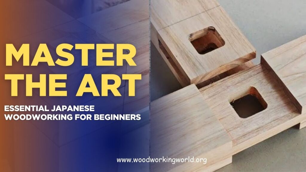 Master the Art: Essential Japanese Woodworking for Beginners (Updated 2026)