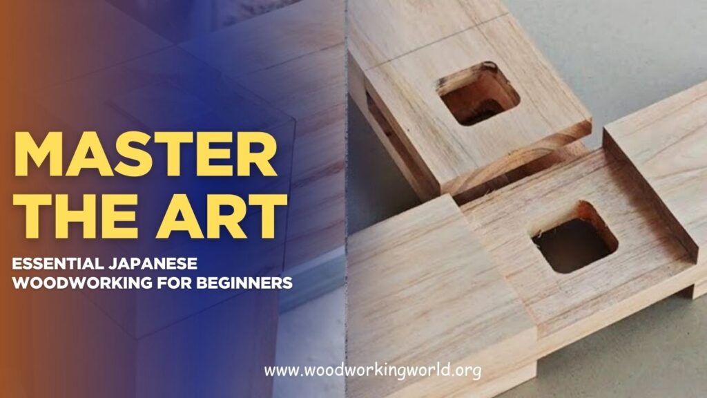 Master the Art: Essential Japanese Woodworking for Beginners (Updated 2026)