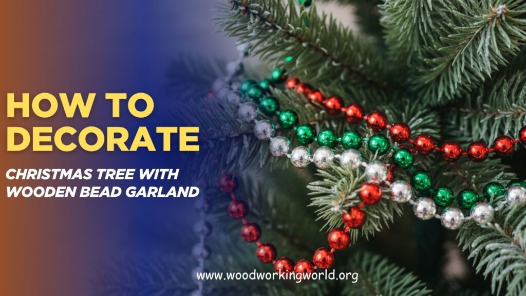 How-to-Decorate-a-Christmas-Tree-with-Wooden-Bead-Garland-.jpg