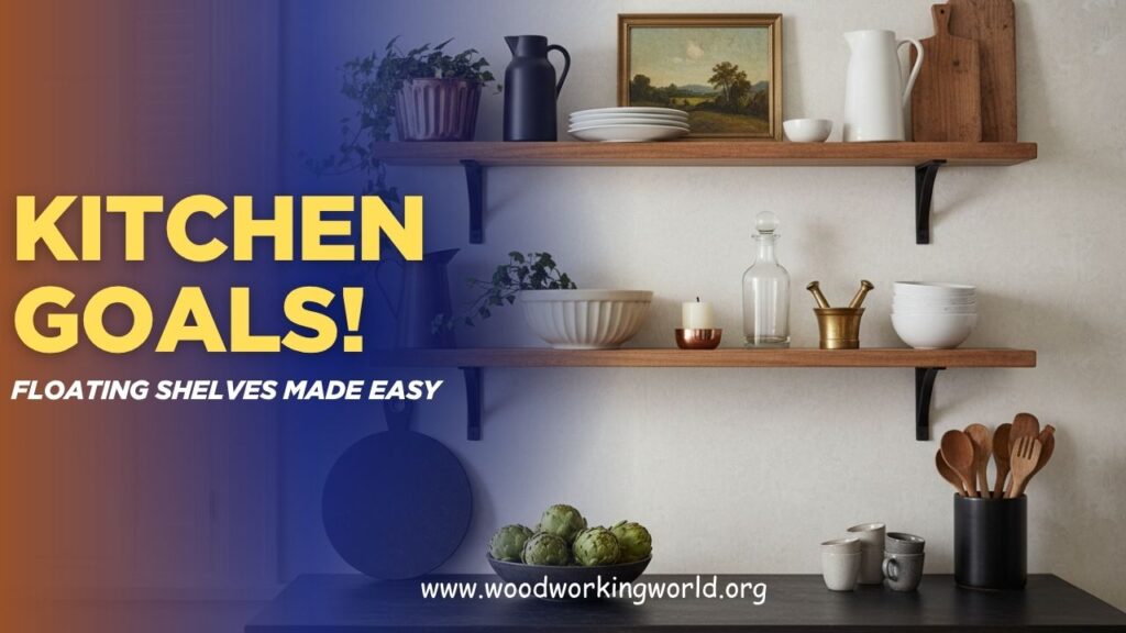 Kitchen-Goals-Floating-Shelves-Made-Easy-.jpg