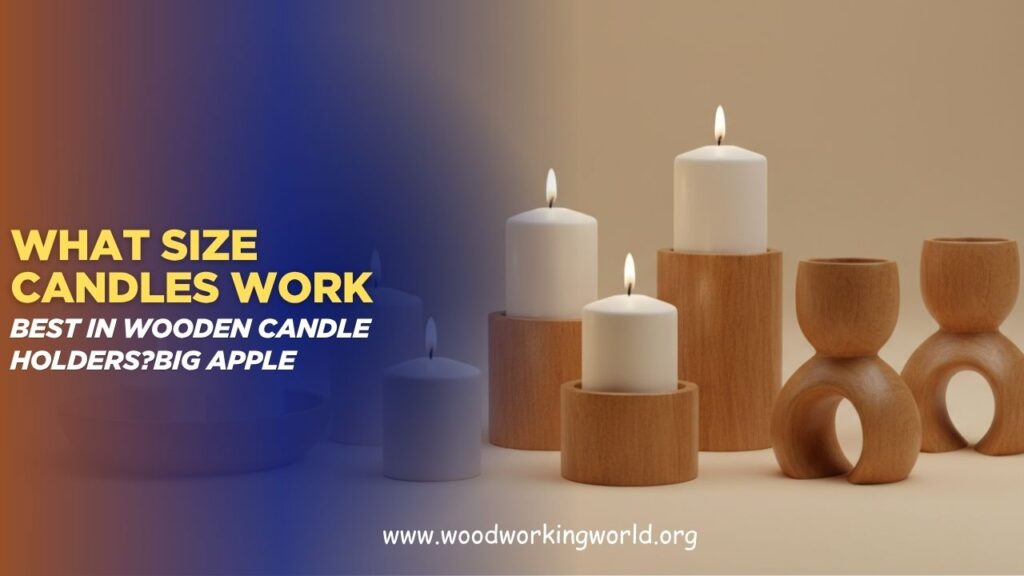 What-size-candles-work-best-in-wooden-candle-holders.jpg